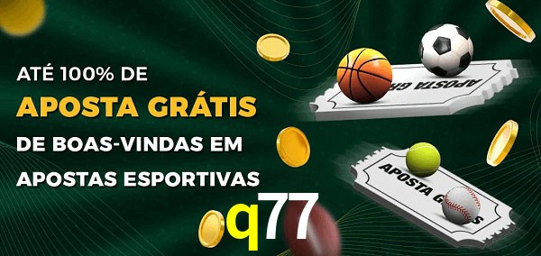 q77 Ate 100% de Aposta Gratis